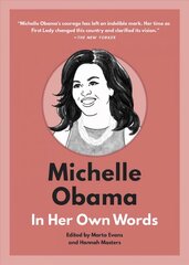 Michelle Obama: In Her Own Words: In Her Own Words kaina ir informacija | Biografijos, autobiografijos, memuarai | pigu.lt