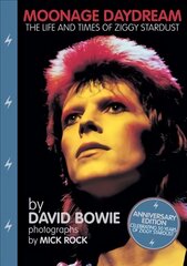 Moonage Daydream: The Life & Times of Ziggy Stardust цена и информация | Книги об искусстве | pigu.lt