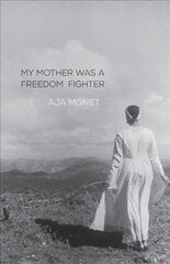 My Mother Was A Freedom Fighter kaina ir informacija | Poezija | pigu.lt