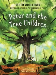 Peter and the Tree Children цена и информация | Книги для подростков и молодежи | pigu.lt
