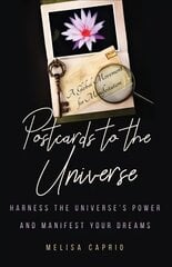 Postcards to the Universe: Harness the Universe's Power and Manifest your Dreams kaina ir informacija | Saviugdos knygos | pigu.lt