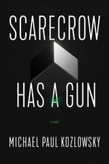 Scarecrow Has a Gun: A Novel цена и информация | Фантастика, фэнтези | pigu.lt