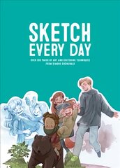 Sketch Every Day: 100plus simple drawing exercises from Simone Grunewald kaina ir informacija | Knygos apie meną | pigu.lt