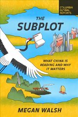 Subplot: What China Is Reading and Why It Matters kaina ir informacija | Istorinės knygos | pigu.lt