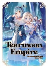 Tearmoon Empire: Volume 5 kaina ir informacija | Fantastinės, mistinės knygos | pigu.lt