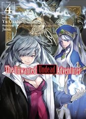 Unwanted Undead Adventurer (Light Novel): Volume 4 kaina ir informacija | Fantastinės, mistinės knygos | pigu.lt