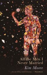 All The Men I Never Married kaina ir informacija | Poezija | pigu.lt
