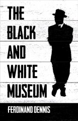 Black and White Museum kaina ir informacija | Fantastinės, mistinės knygos | pigu.lt