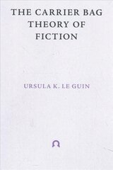 Carrier Bag Theory of Fiction цена и информация | Исторические книги | pigu.lt