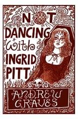 Not Dancing with Ingrid Pitt kaina ir informacija | Poezija | pigu.lt