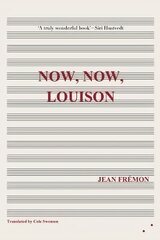 Now, Now, Louison kaina ir informacija | Fantastinės, mistinės knygos | pigu.lt
