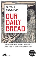 Our Daily Bread kaina ir informacija | Socialinių mokslų knygos | pigu.lt