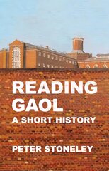 Reading Gaol: a short history цена и информация | Книги о питании и здоровом образе жизни | pigu.lt