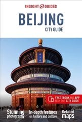Insight Guides City Guide Beijing (Travel Guide with Free eBook) 9th Revised edition kaina ir informacija | Kelionių vadovai, aprašymai | pigu.lt