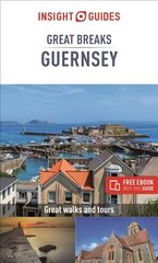 Insight Guides Great Breaks Guernsey (Travel Guide with Free eBook) 4th Revised edition цена и информация | Путеводители, путешествия | pigu.lt