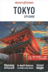 Insight Guides City Guide Tokyo (Travel Guide with Free eBook) 8th Revised edition цена и информация | Путеводители, путешествия | pigu.lt