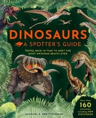 Dinosaurs: A Spotter's Guide: A Spotters Guide kaina ir informacija | Knygos mažiesiems | pigu.lt