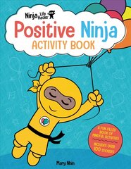 Ninja Life Hacks: Positive Ninja Activity Book: Mindful Activity Books for Kids, Emotions and Feelings Activity Books, Social Skills Activities for Kids, Social Emotional Learning kaina ir informacija | Knygos mažiesiems | pigu.lt