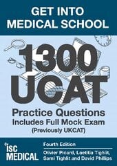 Get into Medical School - 1300 UCAT Practice Questions. Includes Full Mock   Exam: (Previously UKCAT) 4th edition цена и информация | Книги по экономике | pigu.lt