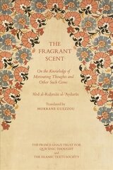 Fragrant Scent: On the Knowledge of Motivating Thoughts and Other Such Gems цена и информация | Духовная литература | pigu.lt