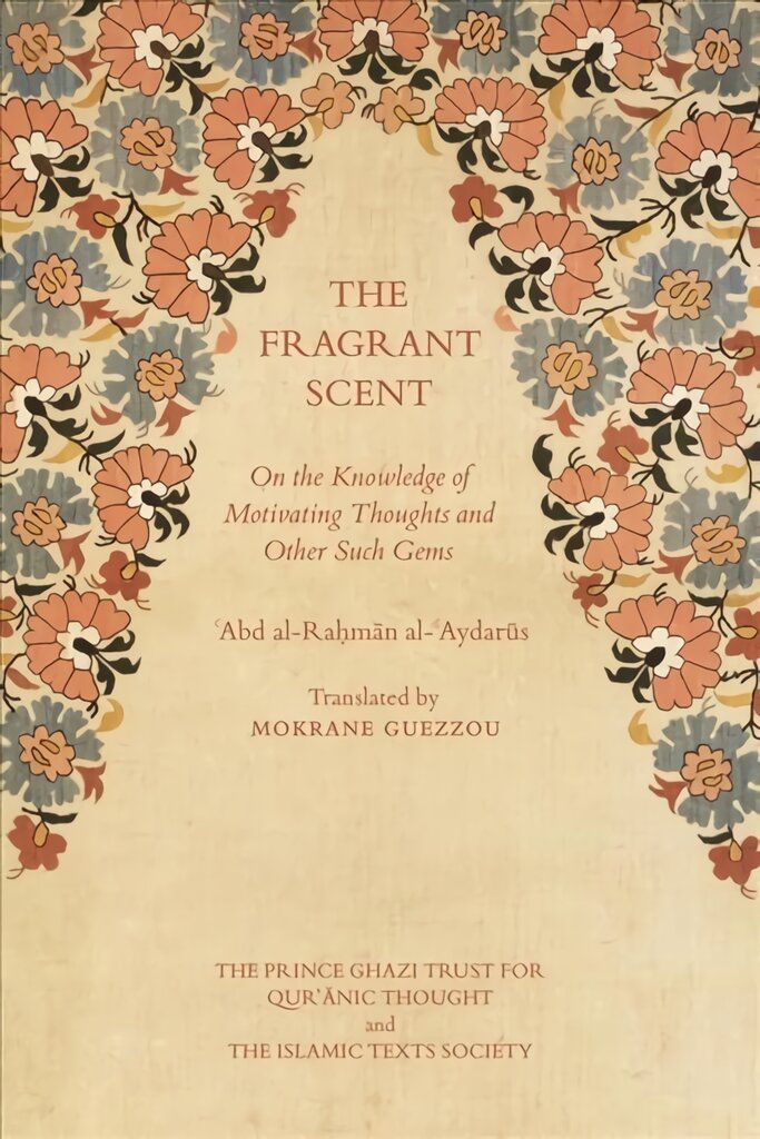 Fragrant Scent: On the Knowledge of Motivating Thoughts and Other Such Gems kaina ir informacija | Dvasinės knygos | pigu.lt