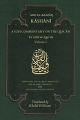 Sufi Commentary on the Qur'an: Volume II kaina ir informacija | Dvasinės knygos | pigu.lt