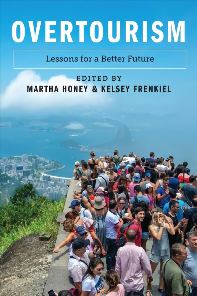 Overtourism: Lessons for a Better Future цена и информация | Ekonomikos knygos | pigu.lt