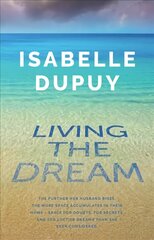 Living the Dream kaina ir informacija | Fantastinės, mistinės knygos | pigu.lt