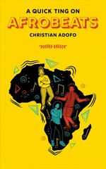 Quick Ting On Afrobeats цена и информация | Книги об искусстве | pigu.lt