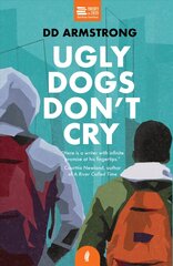Ugly Dogs Don't Cry kaina ir informacija | Fantastinės, mistinės knygos | pigu.lt