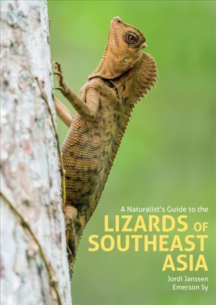 Naturalist's Guide to the Lizards of Southeast Asia kaina ir informacija | Knygos apie sveiką gyvenseną ir mitybą | pigu.lt