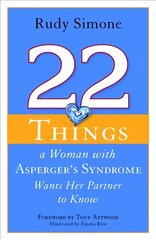 22 Things a Woman with Asperger's Syndrome Wants Her Partner to Know цена и информация | Самоучители | pigu.lt