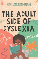 Adult Side of Dyslexia цена и информация | Книги по социальным наукам | pigu.lt