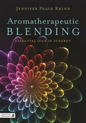 Aromatherapeutic Blending: Essential Oils in Synergy цена и информация | Самоучители | pigu.lt