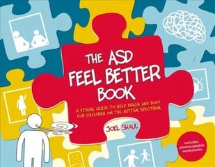 ASD Feel Better Book: A Visual Guide to Help Brain and Body for Children on the Autism Spectrum kaina ir informacija | Knygos paaugliams ir jaunimui | pigu.lt