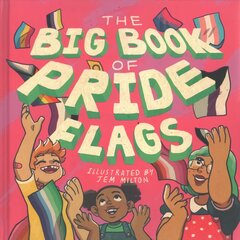 Big Book of Pride Flags Illustrated edition kaina ir informacija | Knygos paaugliams ir jaunimui | pigu.lt