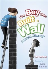 Boy Who Built a Wall Around Himself цена и информация | Книги для малышей | pigu.lt