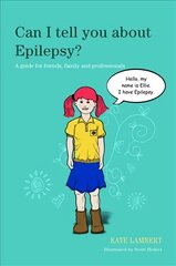 Can I tell you about Epilepsy?: A guide for friends, family and professionals цена и информация | Самоучители | pigu.lt
