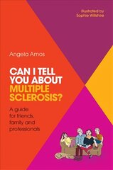 Can I tell you about Multiple Sclerosis?: A guide for friends, family and professionals цена и информация | Самоучители | pigu.lt