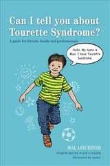 Can I tell you about Tourette Syndrome?: A guide for friends, family and professionals цена и информация | Самоучители | pigu.lt