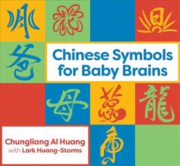 Chinese Symbols for Baby Brains Bilingual цена и информация | Книги для самых маленьких | pigu.lt