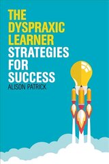 Dyspraxic Learner: Strategies for Success цена и информация | Книги по социальным наукам | pigu.lt