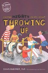 Facing Mighty Fears About Throwing Up Illustrated edition цена и информация | Книги для подростков  | pigu.lt
