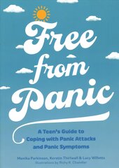 Free from Panic: A Teen's Guide to Coping with Panic Attacks and Panic Symptoms Illustrated edition цена и информация | Книги для подростков  | pigu.lt