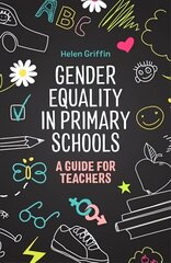 Gender Equality in Primary Schools: A Guide for Teachers kaina ir informacija | Socialinių mokslų knygos | pigu.lt