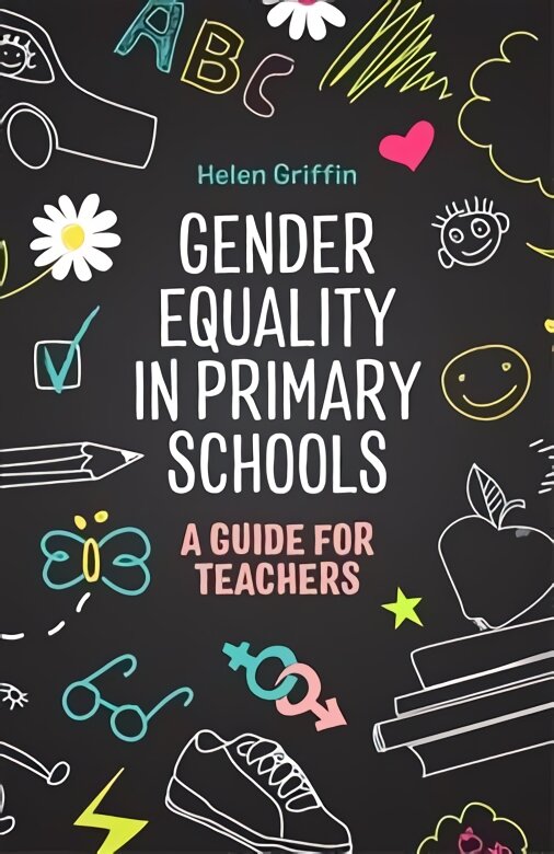 Gender Equality in Primary Schools: A Guide for Teachers цена и информация | Socialinių mokslų knygos | pigu.lt