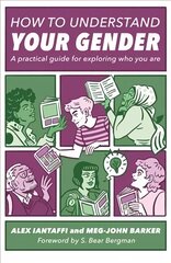 How to Understand Your Gender: A Practical Guide for Exploring Who You Are kaina ir informacija | Socialinių mokslų knygos | pigu.lt