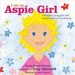 I am an Aspie Girl: A book for young girls with autism spectrum conditions цена и информация | Книги для подростков и молодежи | pigu.lt