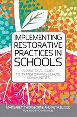 Implementing Restorative Practices in Schools: A Practical Guide to Transforming School Communities kaina ir informacija | Socialinių mokslų knygos | pigu.lt