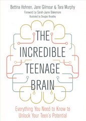 Incredible Teenage Brain: Everything You Need to Know to Unlock Your Teen's Potential цена и информация | Книги по социальным наукам | pigu.lt